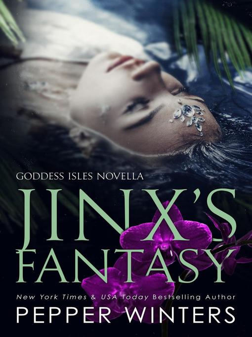 Title details for Jinx's Fantasy by Pepper Winters - Available